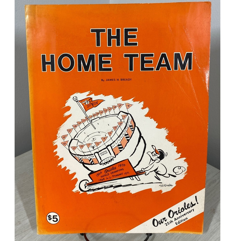 VTG The Home Team James H Bready Baltimore Orioles 25th Anniversary Baseball PB